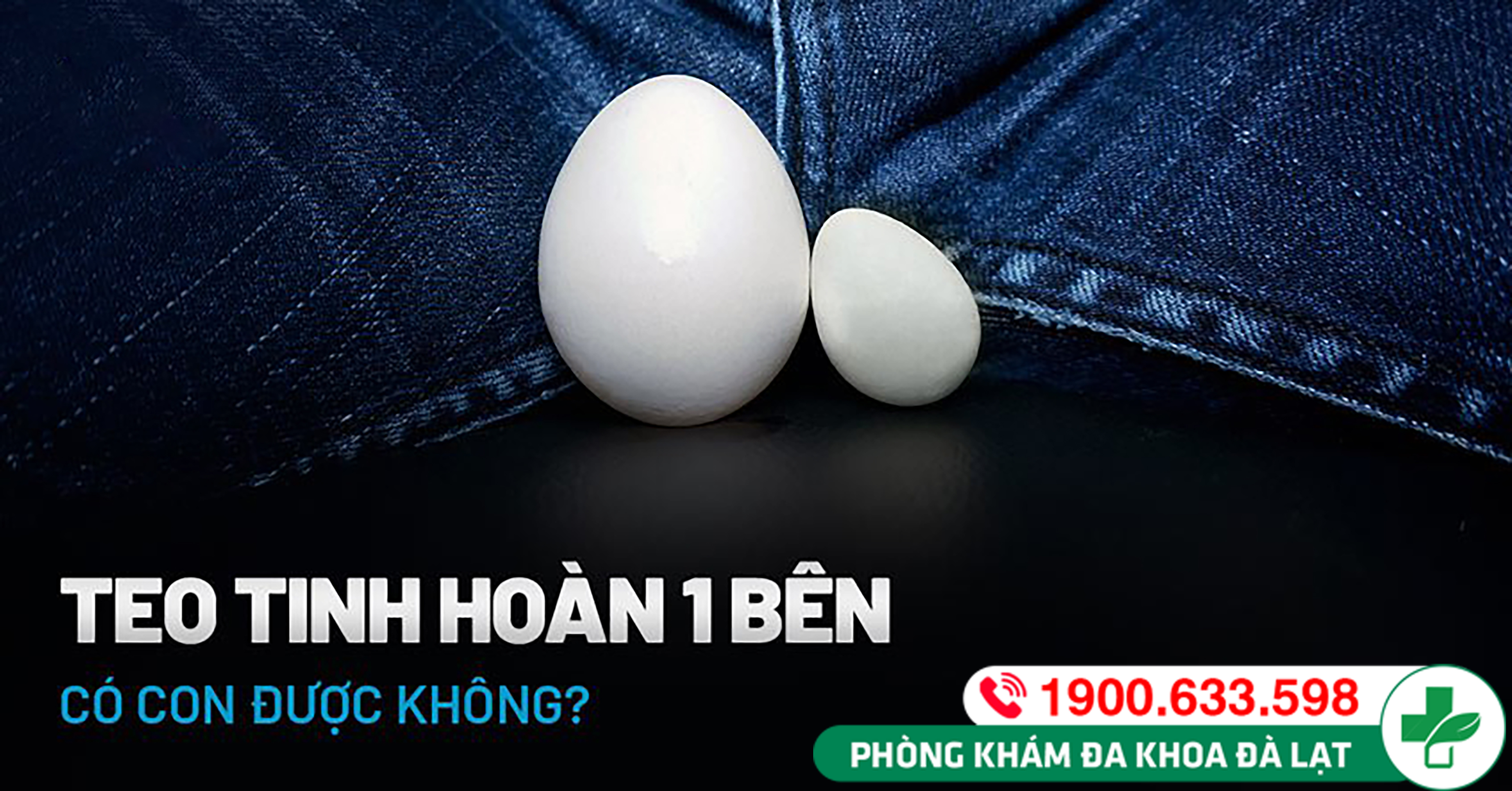TEO TINH HOÀN – DẤU HIỆU BỆNH NGUY HIỂM