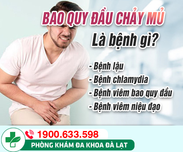 Chảy mủ ở bao quy đầu nguy hiểm ra sao?
