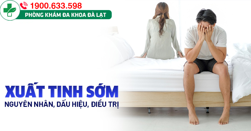 Hướng dẫn nhận biết hiện tượng xuất tinh sớm và cách điều trị